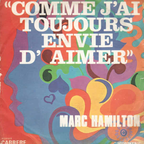 Marc Hamilton - Comme J'Ai Toujours Envie D'Aimer  10024 Vinyl Singles Goede Staat