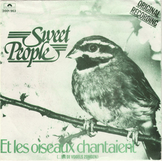 Sweet People - Et Les Oiseaux Chantaient 06592 Vinyl Singles Goede Staat