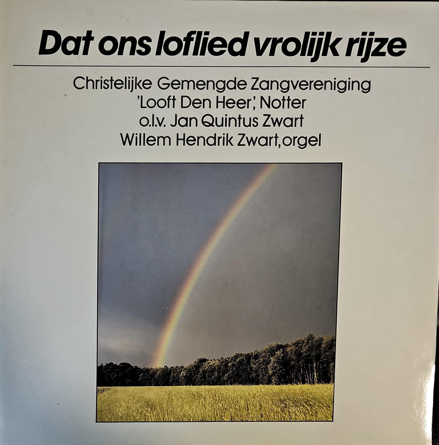 Christelijke Gemengde Zangvereniging Loof Den Herer - Wat Ons Loflied Vrolijk Rijze (LP) 50307 Vinyl LP Goede Staat