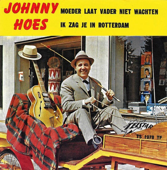 Johnny Hoes - Moeder Laat Vader Niet Wachten 36207 Vinyl Singles Goede Staat ++