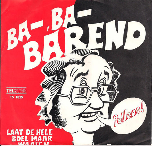 Karel Thiel  En De De Feestneuzen - Ba-, Ba- Barend 34597 Vinyl Singles Goede Staat