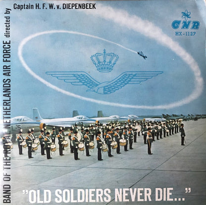 Kapel Van De Koninklijke Luchtmacht - Old Soldiers Never Die (EP) 38904 Vinyl Singles Goede Staat