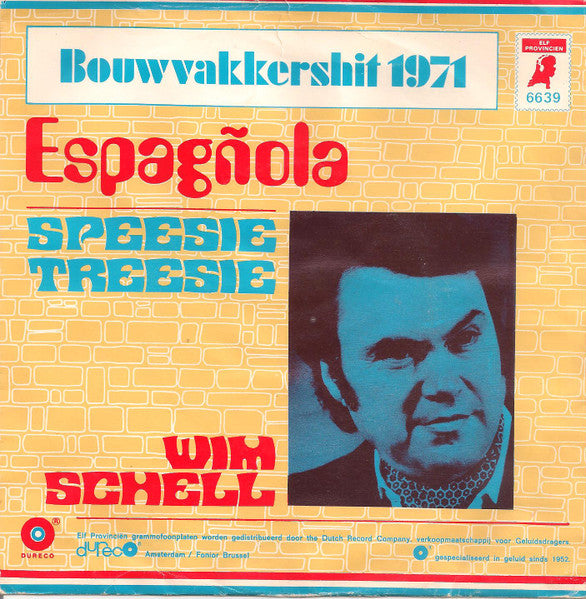 Wim Schell - Espagñola (Speesie Treesie) 33062 Vinyl Singles Goede Staat