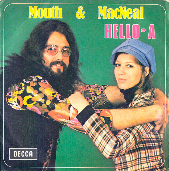 Mouth & MacNeal - Hello-A 39019 Vinyl Singles Goede Staat