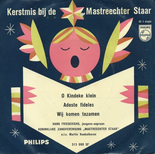 Hans Friederichs, De Mastreechter Staar, Martin Koekelkoren - O Kindeke Klein 36438 Vinyl Singles Goede Staat ++