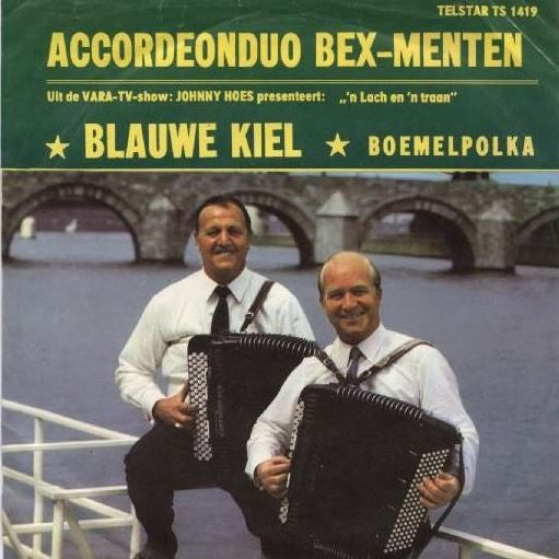 Akkordeon-Duo Bex-Menten - De Blauwe Kiel 33117 Vinyl Singles Goede Staat