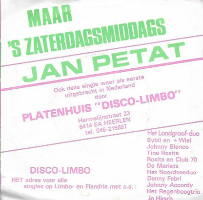 Jan Petat / Janny - Maar 'S Zaterdagsmiddags 36002 Vinyl Singles Goede Staat