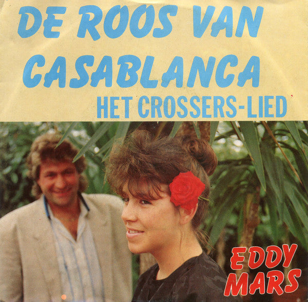 Eddy Mars - De Roos van Casablanca 37248 Vinyl Singles Goede Staat