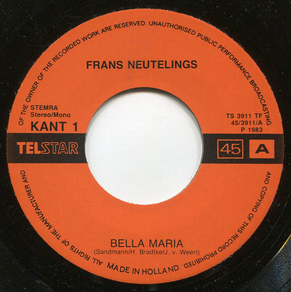 Frans Neutelings - Bella Maria 34341 Vinyl Singles Goede Staat