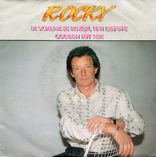 Rocky - Ik Schenk Je Rozen M'n Liefste 33423 Vinyl Singles Goede Staat