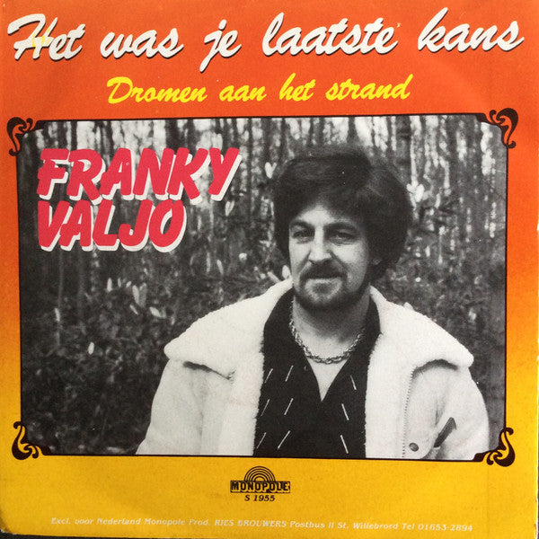 Frankie Valjo - Het Was Je Laatste Kans 17710 Vinyl Singles Goede Staat