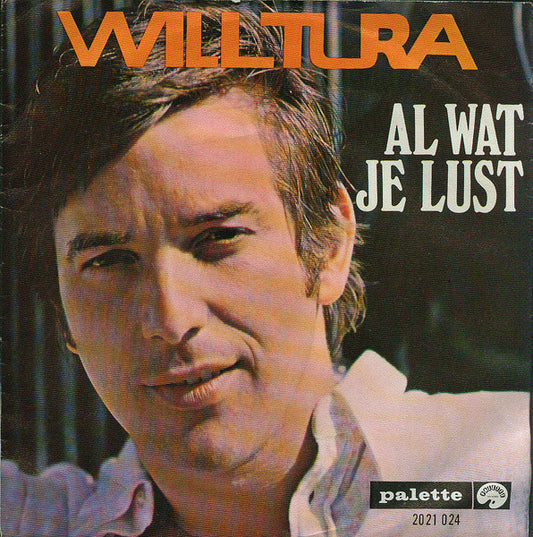 Will Tura - Al Wat Je Lust 33631 Vinyl Singles Goede Staat