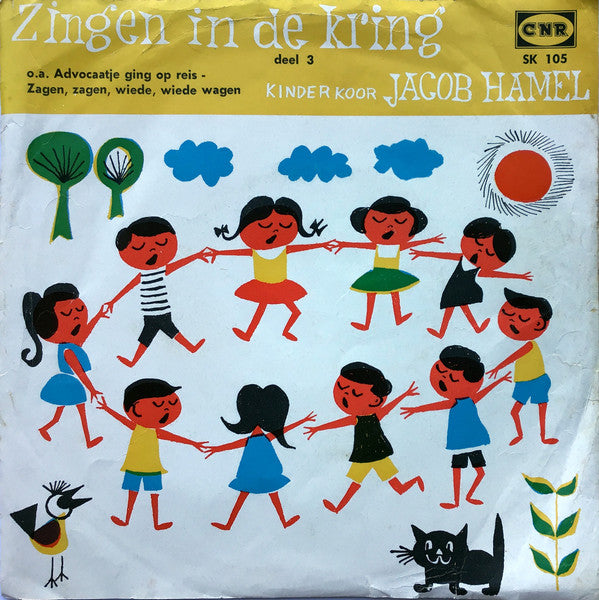 Kinderkoor Jacob Hamel - Zingen In De Kring -  Deel 3 34790 Vinyl Singles Goede Staat