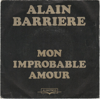 Alain Barrière - Mon Improbable Amour 35736 Vinyl Singles Goede Staat