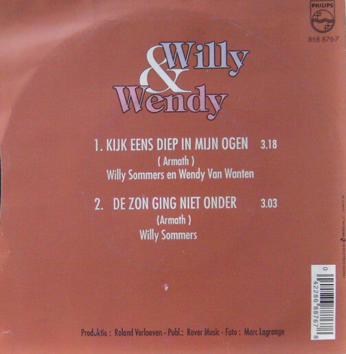 Willy Sommers & Wendy Van Wanten - Kijk Eens Diep In Mijn Ogen 37146 Vinyl Singles Goede Staat