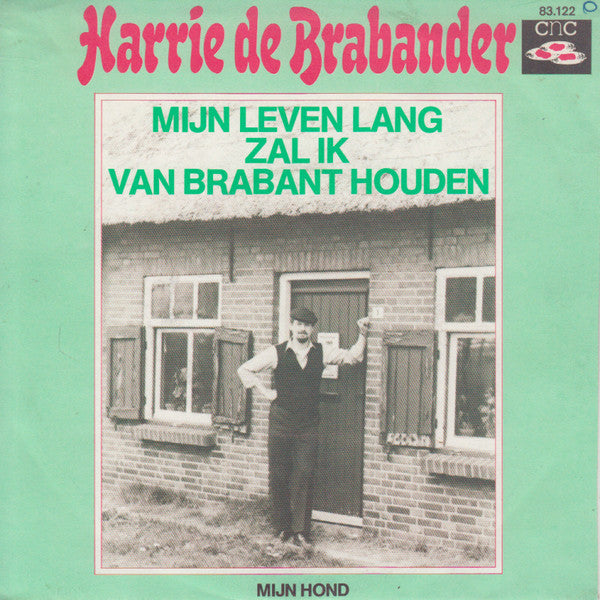 Harrie De Brabander - Mijn Leven Lang Zal Ik Van Brabant Houden 38208 Vinyl Singles Goede Staat