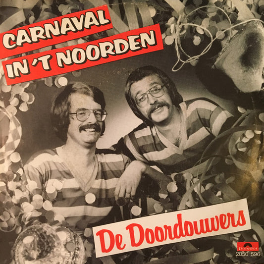 Doordouwers, De Meulendobbers - Carnaval In 't Noorden 03219 Vinyl Singles Goede Staat