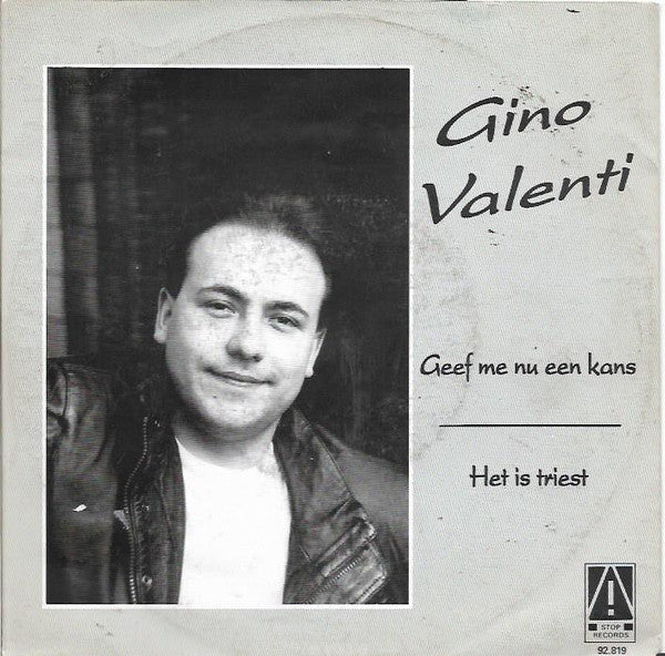 Gino Valenti - Geef Me Nu Een Kans 37144 Vinyl Singles Goede Staat