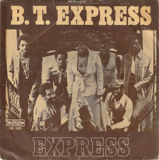 B.T. Express - Express 38610 Vinyl Singles Goede Staat