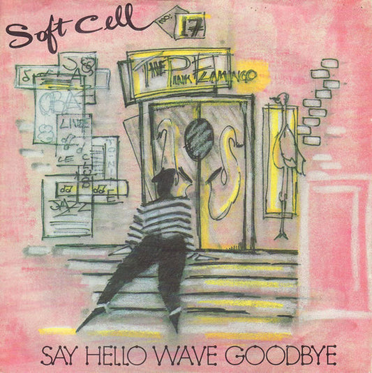 Soft Cell - Say Hello, Wave Goodbye (B) 36970 Vinyl Singles B-Keus (B)