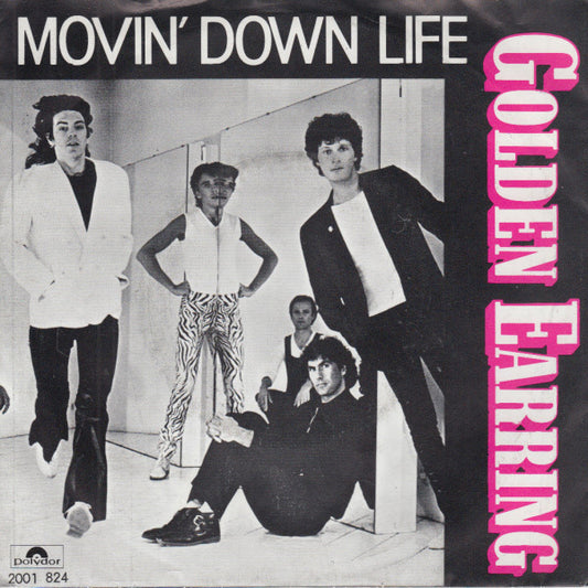 Golden Earring - Movin' Down Life 34804 18073 Vinyl Singles Goede Staat