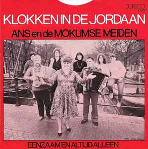 Ans en de Mokumse Meiden - Klokken In de Jordaan 39703 Vinyl Singles Goede Staat