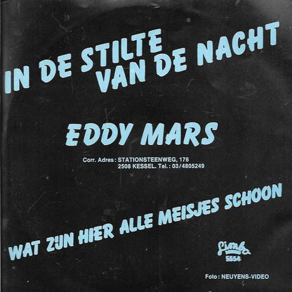 Eddy Mars - In De Stilte Van De Nacht 34684 Vinyl Singles Goede Staat