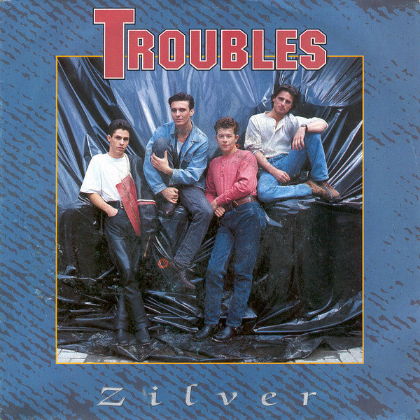 Troubles  - Zilver 38318 Vinyl Singles Goede Staat