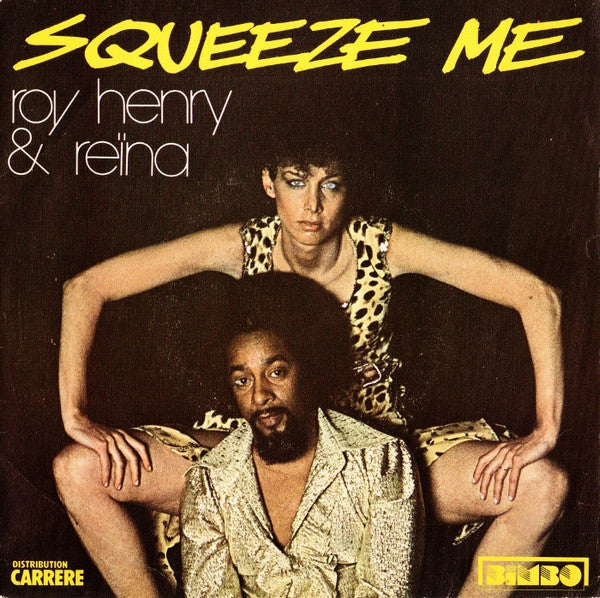 Roy Henry & Reïna - Squeeze Me 37276 Vinyl Singles Goede Staat