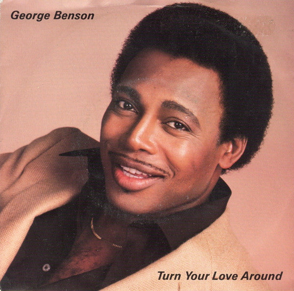 George Benson - Turn Your Love Around 35900 Vinyl Singles Goede Staat