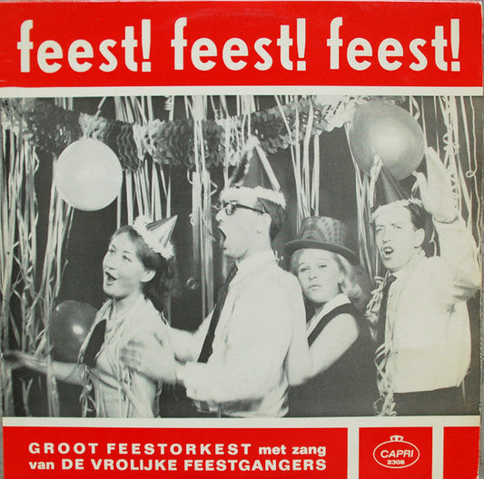 Groot Feestorkest Met Zang Van De Vrolijke Feestgangers - Feest ! Feest ! Feest ! (LP) 41009 Vinyl LP Goede Staat