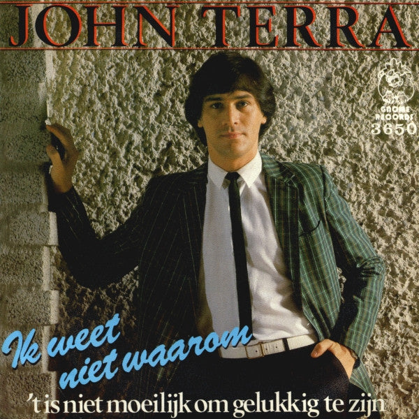 John Terra - Ik Weet Niet Waarom 37935 Vinyl Singles Goede Staat