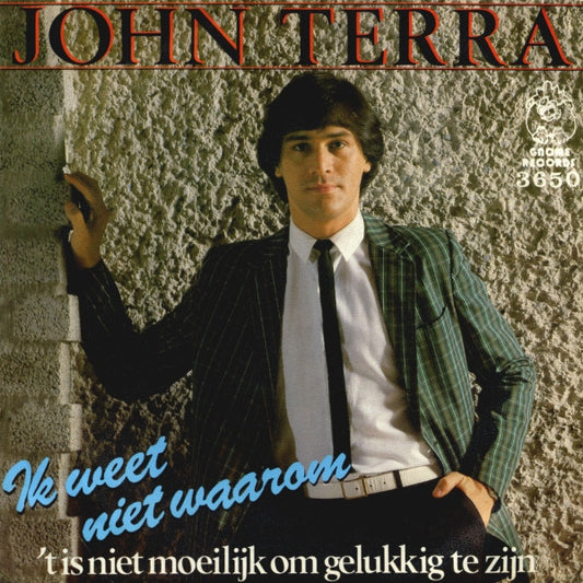 John Terra - Ik Weet Niet Waarom 37955 Vinyl Singles Goede Staat