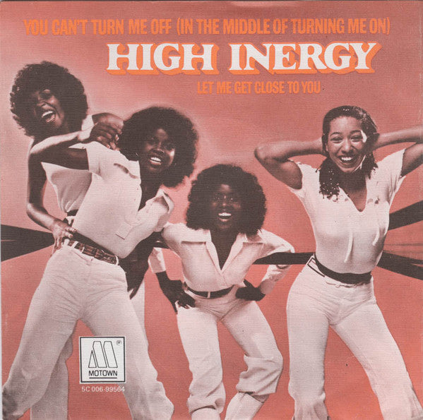 High Inergy - You Can't Turn Me Off 34892 Vinyl Singles Goede Staat