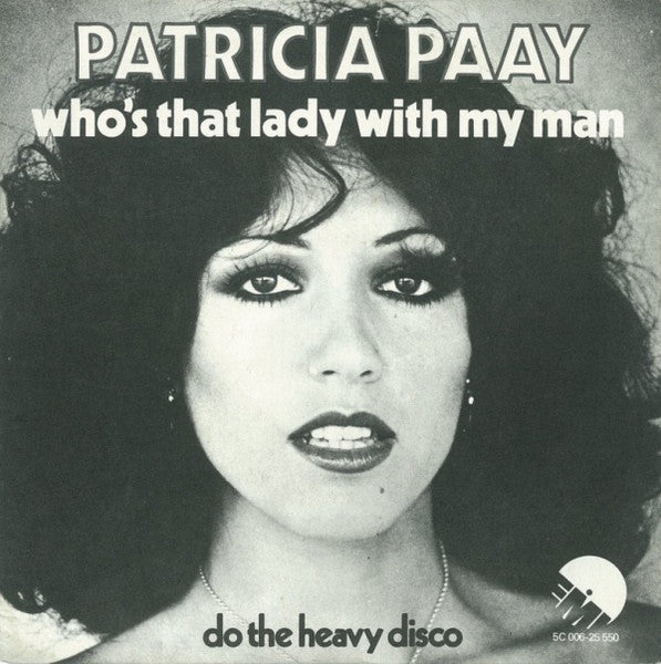 Patricia Paay - Who's That Lady With My Man 38042 Vinyl Singles Goede Staat