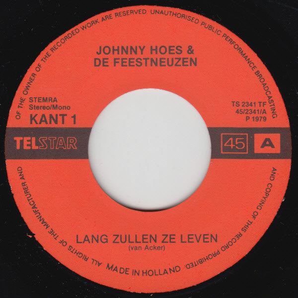 Johnny Hoes & De Feestneuzen - Lang Zullen Ze Leven 14833 (B) Vinyl Singles Goede Staat