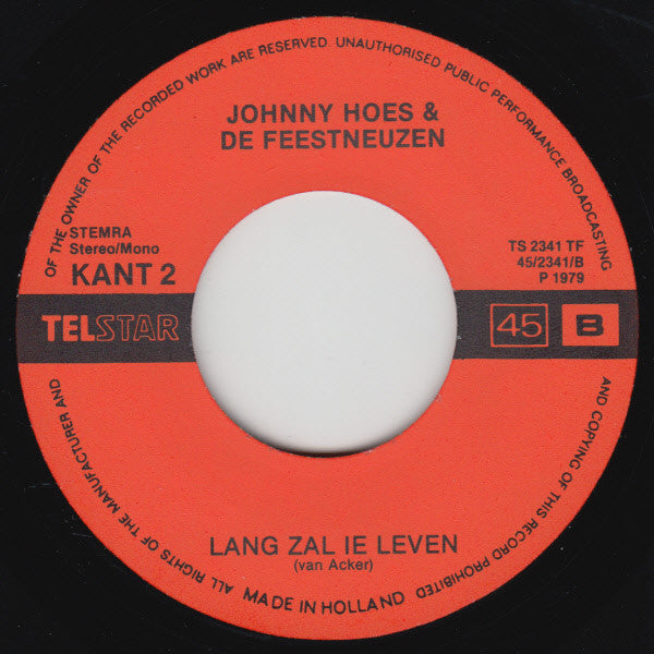 Johnny Hoes & De Feestneuzen - Lang Zullen Ze Leven 14833 (B) Vinyl Singles Goede Staat