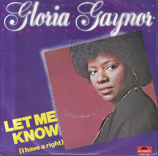 Gloria Gaynor - Let Me Know (I Have A Right) 17311 Vinyl Singles Goede Staat