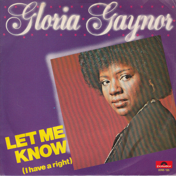 Gloria Gaynor - Let Me Know (I Have A Right) 17311 Vinyl Singles Goede Staat