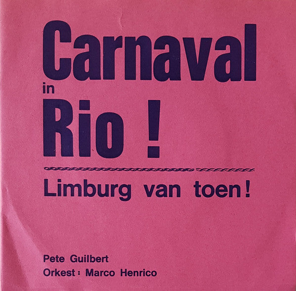 Pete Guilbert - Carnaval in Rio! 37687 Vinyl Singles Goede Staat