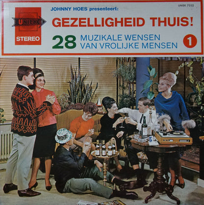 Johnny Hoes presenteert: Gezelligheid Thuis! 1 (LP) 41159 (B) Vinyl LP B-Keus (B)