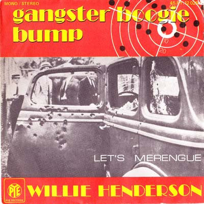 Willie Henderson - Gangster Boogie Bump 34242 Vinyl Singles Goede Staat