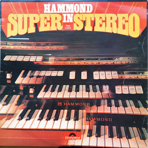 Pete Colley - Hammond In Super Stereo (LP) 49726 Vinyl LP Goede Staat