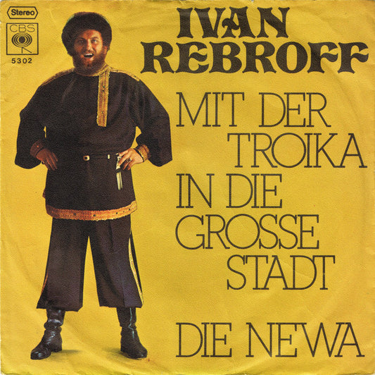 Ivan Rebroff - Mit Der Troika In Die Grosse Stadt Vinyl Singles Goede Staat