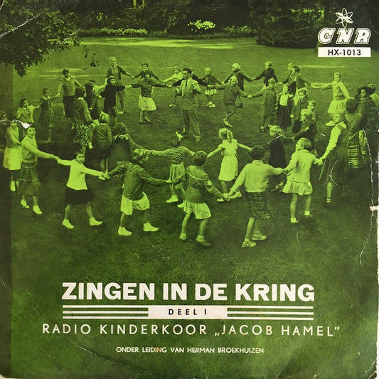 Kinderkoor Jacob Hamel - Zingen In De Kring (Deel 2) 39977 Vinyl Singles Goede Staat