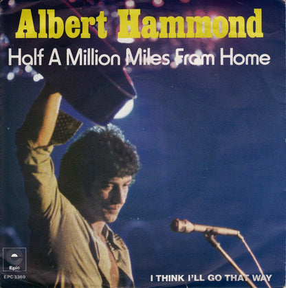 Albert Hammond - Half A Million Miles From Home 38633 Vinyl Singles Goede Staat