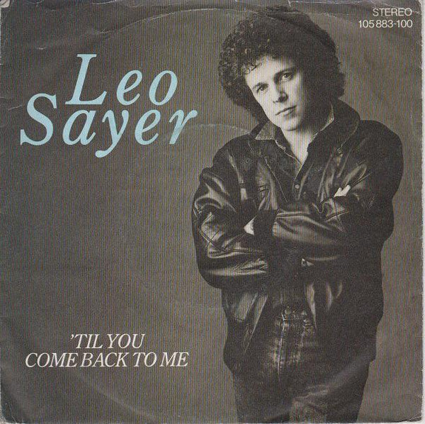 Leo Sayer - 'Til You Come Back To Me 35464 Vinyl Singles Goede Staat