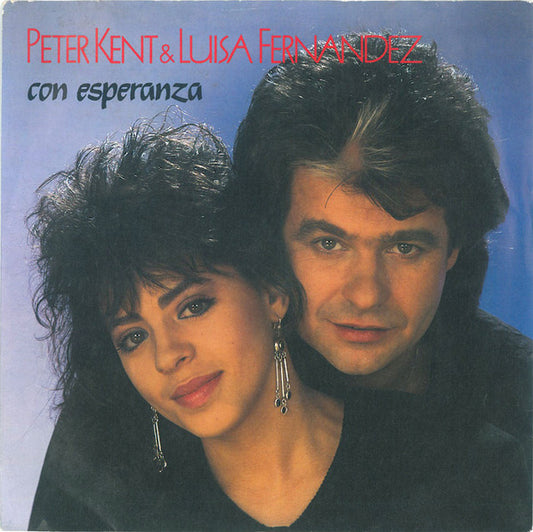 Luisa Fernandez & Peter Kent - Con Esperanza 38035 Vinyl Singles Goede Staat