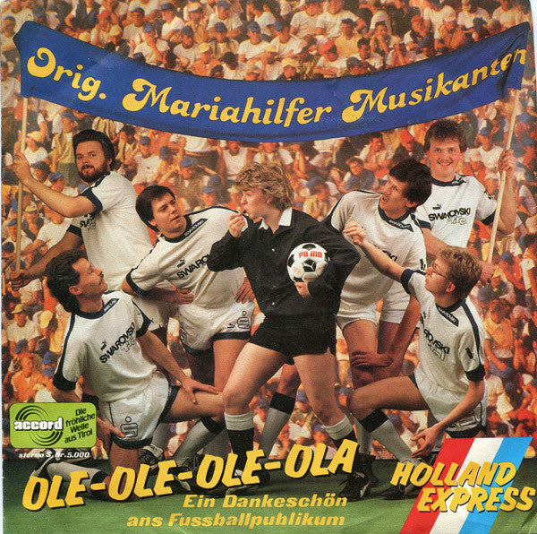 Original Mariahilfer Musikanten - Ole-Ole-Ole-Ola 16815 Vinyl Singles Goede Staat