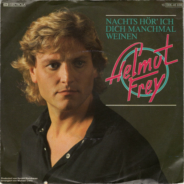 Helmut Frey - Nachts Hör' Ich Dich Manchmal Weinen 36016 Vinyl Singles Goede Staat